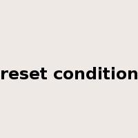 reset condition是什么意思