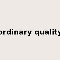 ordinary quality是什么意思