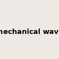 mechanical wave是什么意思
