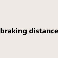 braking distance是什么意思
