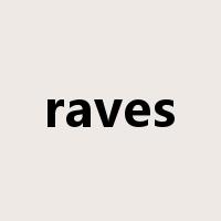 raves是什么意思