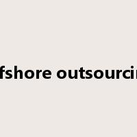 offshore outsourcing是什么意思