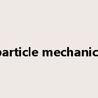 particle mechanics是什么意思