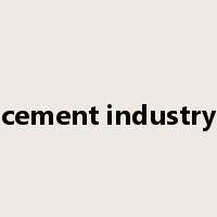 cement industry是什么意思