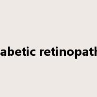 diabetic retinopathy是什么意思