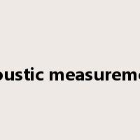 acoustic measurement是什么意思