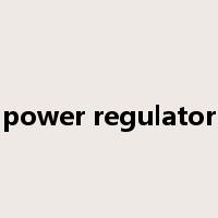 power regulator是什么意思