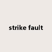 strike fault是什么意思