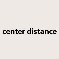 center distance是什么意思
