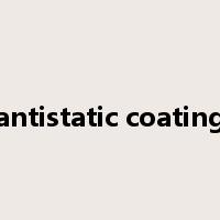 antistatic coating是什么意思