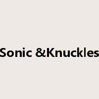 Sonic &Knuckles是什么意思