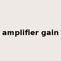 amplifier gain是什么意思