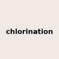 chlorination是什么意思