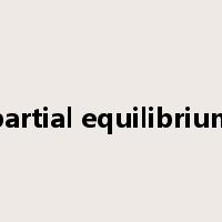partial equilibrium是什么意思