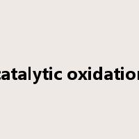 catalytic oxidation是什么意思