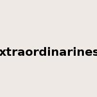extraordinariness是什么意思