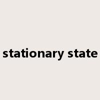 stationary state是什么意思