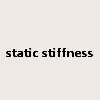 static stiffness是什么意思