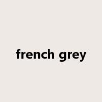 french grey是什么意思