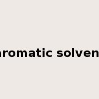 aromatic solvent是什么意思