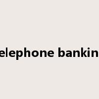 telephone banking是什么意思