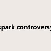 spark controversy是什么意思