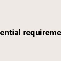 essential requirements是什么意思