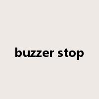 buzzer stop是什么意思