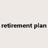 retirement plan是什么意思