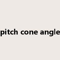 pitch cone angle是什么意思