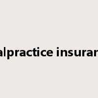 malpractice insurance是什么意思
