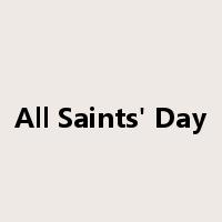 All Saints' Day是什么意思