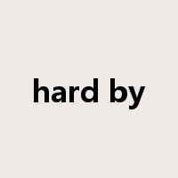 hard by是什么意思