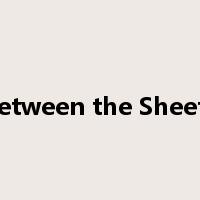 Between the Sheets是什么意思
