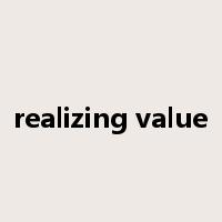 realizing value是什么意思
