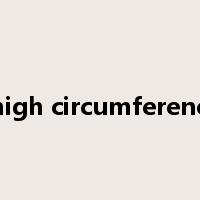 thigh circumference是什么意思