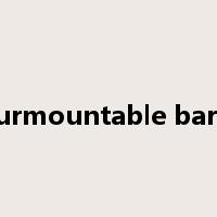 insurmountable barrier是什么意思