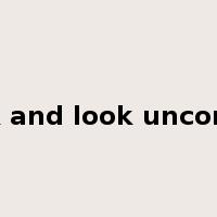 sit back and look unconcerned是什么意思