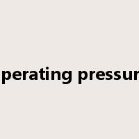 operating pressure是什么意思