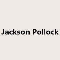 Jackson Pollock是什么意思