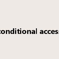 conditional access是什么意思