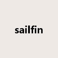 sailfin是什么意思