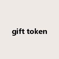gift token是什么意思