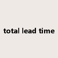 total lead time是什么意思