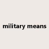 military means是什么意思