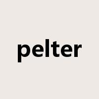 pelter是什么意思