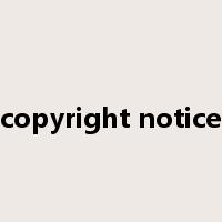 copyright notice是什么意思