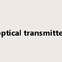 optical transmitter是什么意思