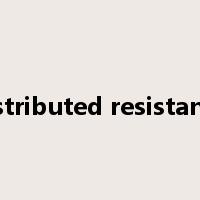 distributed resistance是什么意思