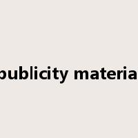 publicity material是什么意思